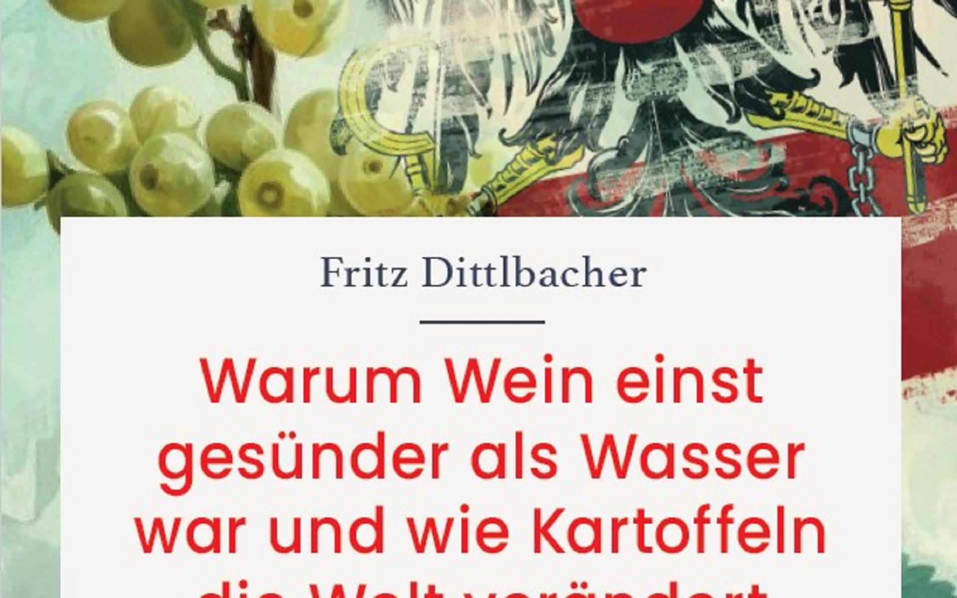 Warum Wein einst gesünder als Wasser war und wie Kartoffeln die Welt verändert haben