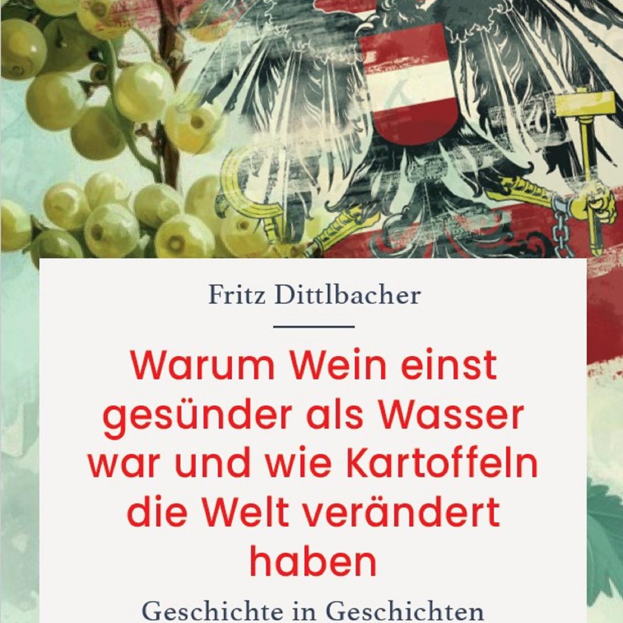 Warum Wein einst gesünder als Wasser war und wie Kartoffeln die Welt verändert haben