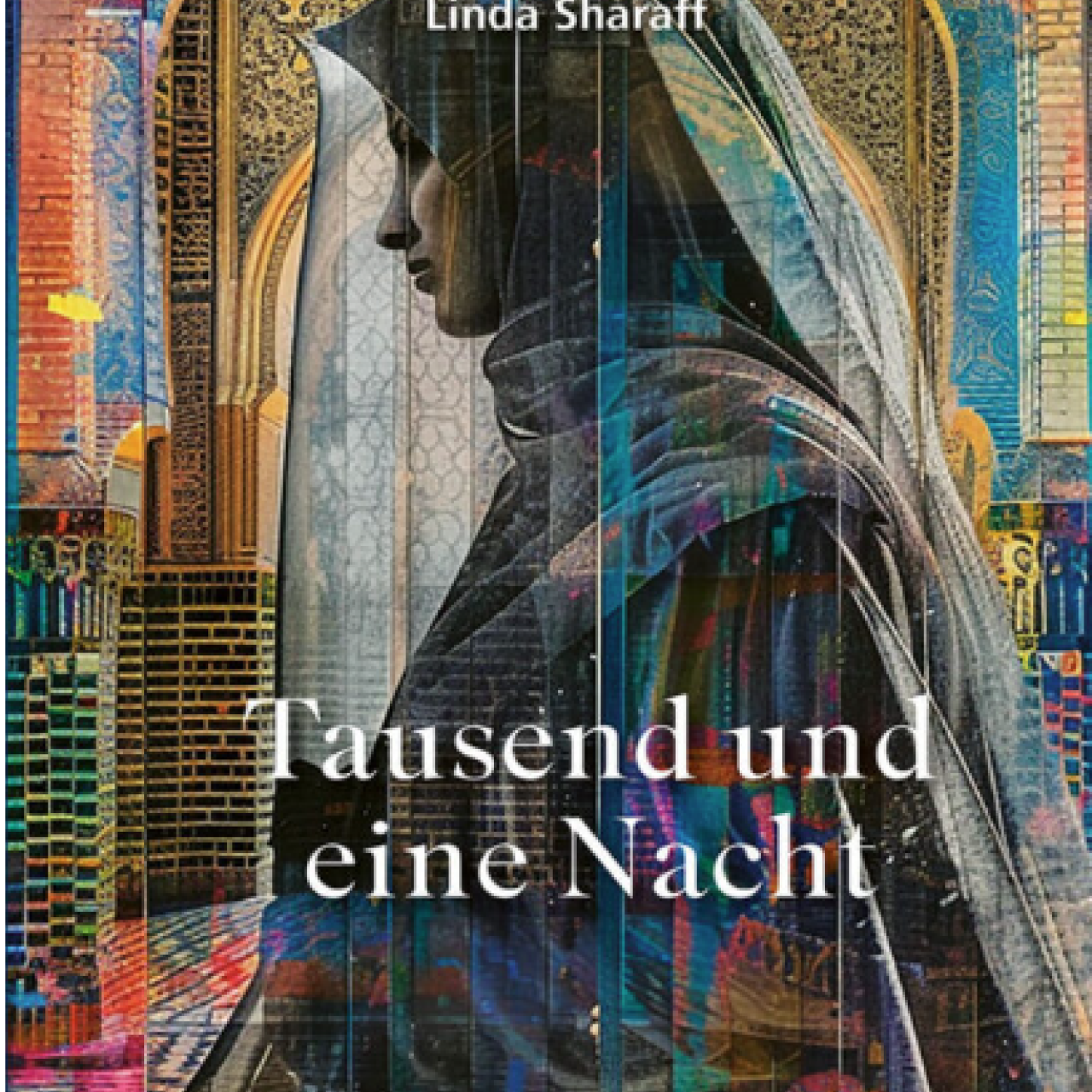 Linda Sharaff Tausend und eine Nacht